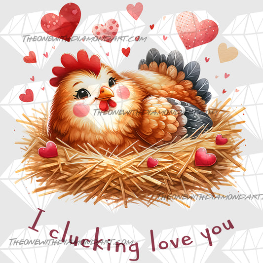 Clucking Love You